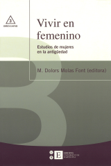 Vivir en femenino. Estudios de mujeres en la antigüedad