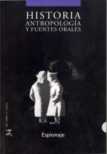 Historia, Antropología y Fuentes Orales 34. Espionaje