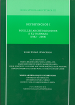 Oxyrhynchos I. Fouilles Archéologiques à El-Bahnasa (1982-2005)