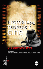 Historia(s), teorías y cine: 23 entrevistas