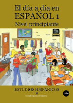 Día a día en español 1, El: Nivel principiante (llibre + CD-ROM)