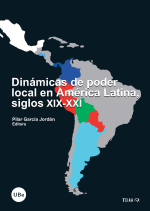 Dinámicas de poder local en América Latina, siglos XIX-XXI