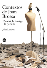 Contextos de Joan Brossa: l’acció, la imatge i la paraula