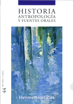 Historia, Antropología y Fuentes Orales 44. Hermeneúticas