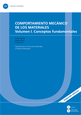 Comportamiento mecánico de los materiales. Volumen I: Conceptos fundamentales