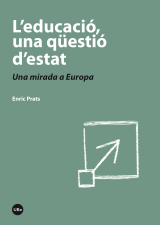 Educació, una qüestió d’estat, L’. Una mirada a Europa