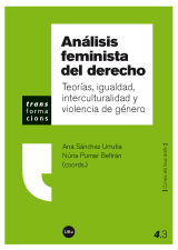 Análisis feminista del derecho. Teorías, igualdad, interculturalidad y violencia de género