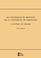 Estudiants de Medicina de la Universitat de Barcelona, Els. Un estímul de progrés