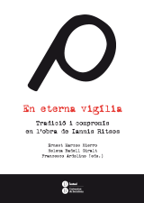 En eterna vigília. Tradició i compromís en l’obra de Iannis Ritsos