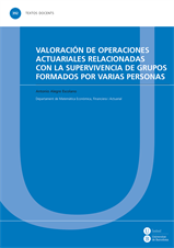Valoración de operaciones actuariales relacionadas con la supervivencia de grupos formados por varias personas
