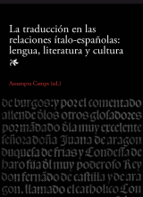 Traducción en las relaciones ítalo-españolas: lengua, literatura y cultura, La (eBook)