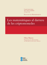 Matemàtiques al darrere de les criptomonedes, Les. Lliçó inaugural del curs acadèmic 2014-2015. Facultat de Matemàtiques