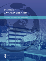 Memoria XXV aniversario. Máster en Estudios Internacionales (eBook)