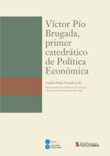 Víctor Pío Brugada, primer catedrático de Política Económica (eBook)