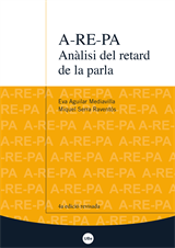 A-RE-PA. Anàlisi del retard de la parla (4a edició)