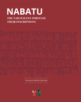 Nabatu. The Nabataeans through their inscriptions