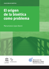 Origen de la bioética como problema, El