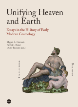 Unifying Heaven and Earth. Essays in the History of Early Modern Cosmology