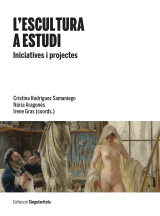 Escultura a estudi, L’. Iniciatives i projectes (eBook)