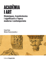 Acadèmia i art. Dinàmiques, transferències i significació a l’època moderna i contemporània (eBook)