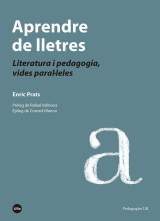 Aprendre de lletres. Literatura i pedagogia, vides paral·leles