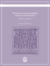 Estudios de intertextualidad semítica noroccidental. Hebreo y ugarítico