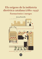 Orígens de la indústria dietètica catalana (1880-1935), Els. Farmacèutics i metges