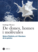 De dones, homes i molècules. Notes d’història, art i literatura de la química (eBook)