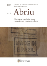 Abriu: estudos de textualidade do Brasil, Galicia e Portugal, 6. Monograph: Literatura brasileira atual e desafios do contemporâneo