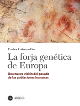 Forja genética de Europa, La. Una nueva visión del pasado de las poblaciones humanas