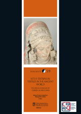 Vetus textrinum. Textiles in the ancient world. Studies in honour of Carmen Alfaro Giner