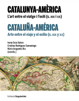 Catalunya-Amèrica. L’art entre el viatge i l’exili / Cataluña-América. Arte entre el viaje y el exilio (ePub)