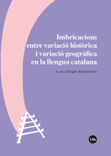 Imbricacions entre variació històrica i variació geogràfica en la llengua catalana