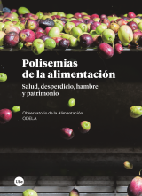 Polisemias de la alimentación. Salud, desperdicio, hambre y patrimonio