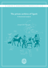 Private archives of Ugarit, The. A functional analysis