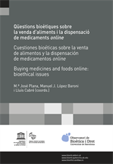 Qüestions bioètiques sobre la venda d’aliments i la dispensació de medicaments “online”