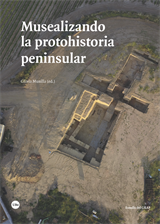 Musealizando la protohistoria peninsular