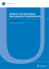Manual de pràctiques preclíniques d’endodòncia