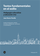 Textos fundamentales en el exilio. Pedagogía culturalista y educación viva