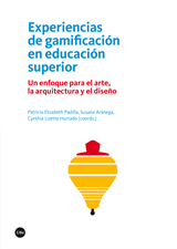 Experiencias de gamificación en educación superior. Un enfoque para el arte, la arquitectura y el diseño (eBook)
