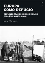 Europa como refugio. Reflejos fílmicos de los exilios españoles (1939-2016)