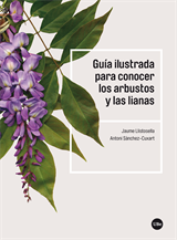 Guía ilustrada para conocer los arbustos y las lianas