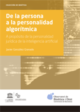 De la persona a la personalidad algorítmica. A propósito de la personalidad jurídica de la inteligencia artifical