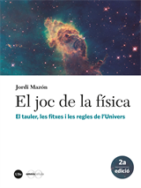 joc de la física, El. El tauler, les fitxes i les regles de l’Univers (2a edició)