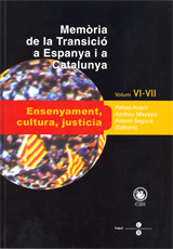 Memòria de la Transició a Espanya i a Catalunya VI i VII. Ensenyament, cultura, justícia (eBook)