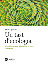 Un tast d’ecologia. Un enfocament global de la vida i l’entorn (eBook)