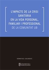 impacte de la crisi sanitària en la vida personal, familiar i professional de la comunitat UB, L’ (eBook)