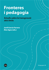 Fronteres i pedagogia. Estudis sobre la transgressió dels límits 