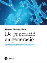 De generació en generació. Com rebem i transmetem els gens