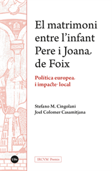 matrimoni entre l’infant Pere i Joana de Foix, El. Política europea i impacte local